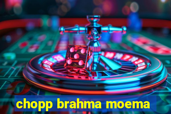 chopp brahma moema